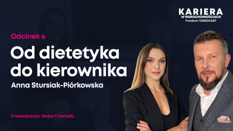 Kariera w nieruchomościach 6: Od dietetyka do kierownika