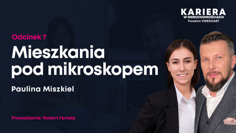 Kariera w nieruchomościach 7: Mieszkania pod mikroskopem
