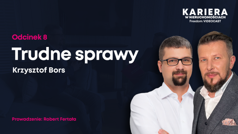 Krzysztof Bors, Robert Fertała. Kariera w nieruchomościach 8: Trudne sprawy